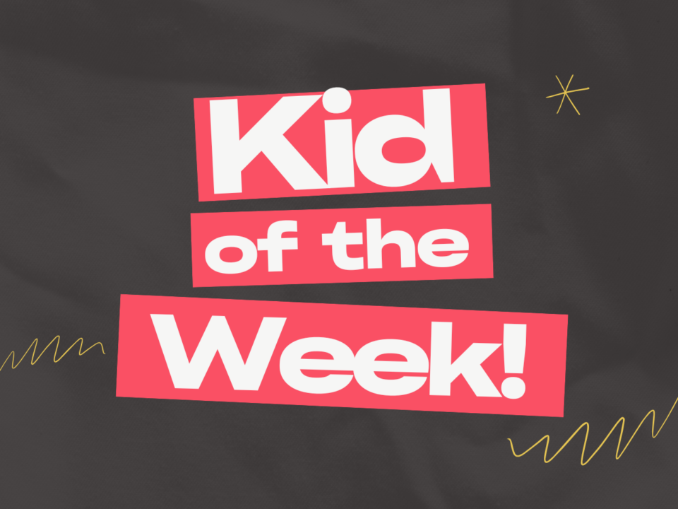 kid of the week