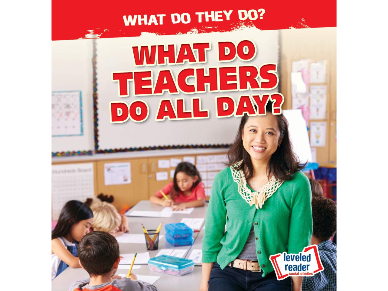 what do teachers do all day? book