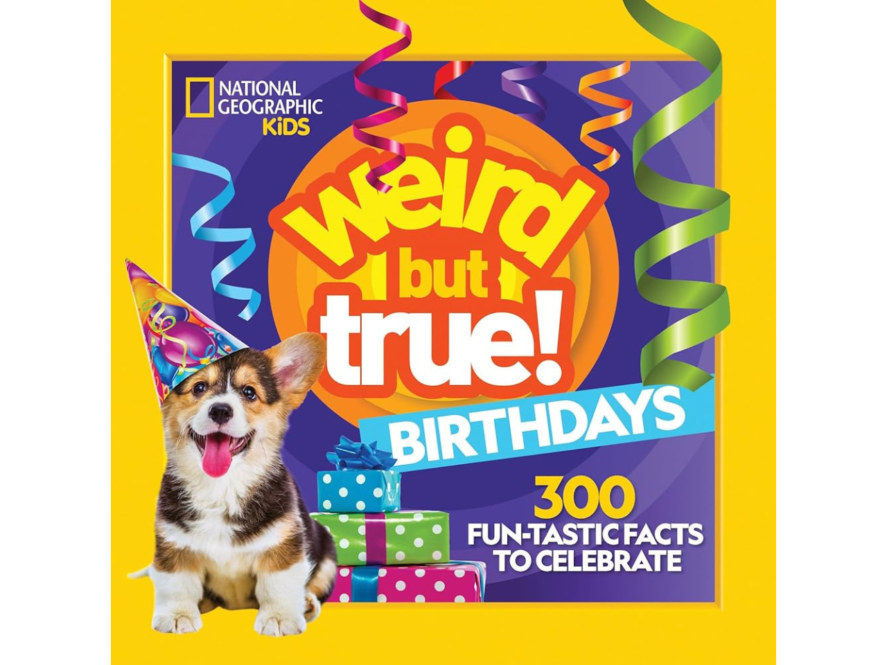 celebrate birthdays; weird but true book cover